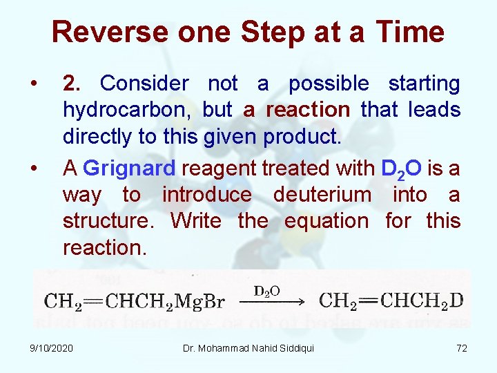 Reverse one Step at a Time • • 2. Consider not a possible starting Reverse one Step at a Time • • 2. Consider not a possible starting