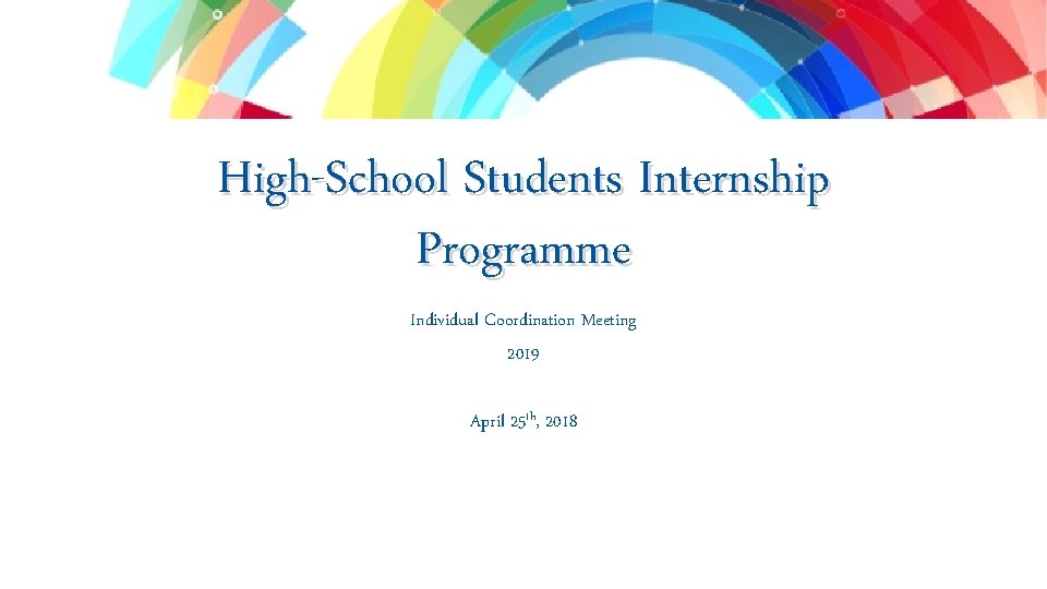 International Relations Sector Secteur Relations Internationales High-School Students Internship Programme Individual Coordination Meeting 2019 International Relations Sector Secteur Relations Internationales High-School Students Internship Programme Individual Coordination Meeting 2019