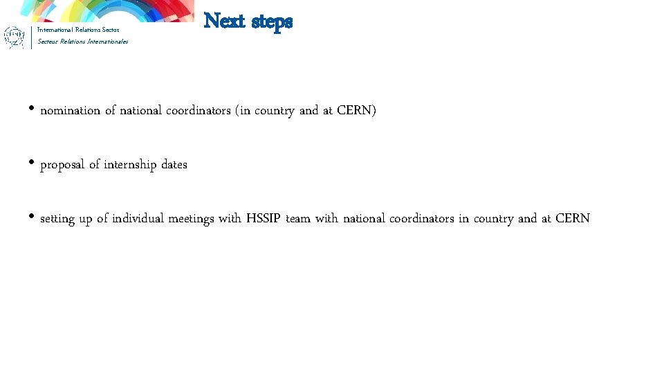 International Relations Sector Secteur Relations Internationales Next steps • nomination of national coordinators (in