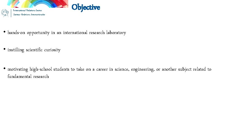 International Relations Sector Secteur Relations Internationales Objective • hands-on opportunity in an international research International Relations Sector Secteur Relations Internationales Objective • hands-on opportunity in an international research