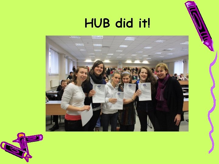 HUB did it! 