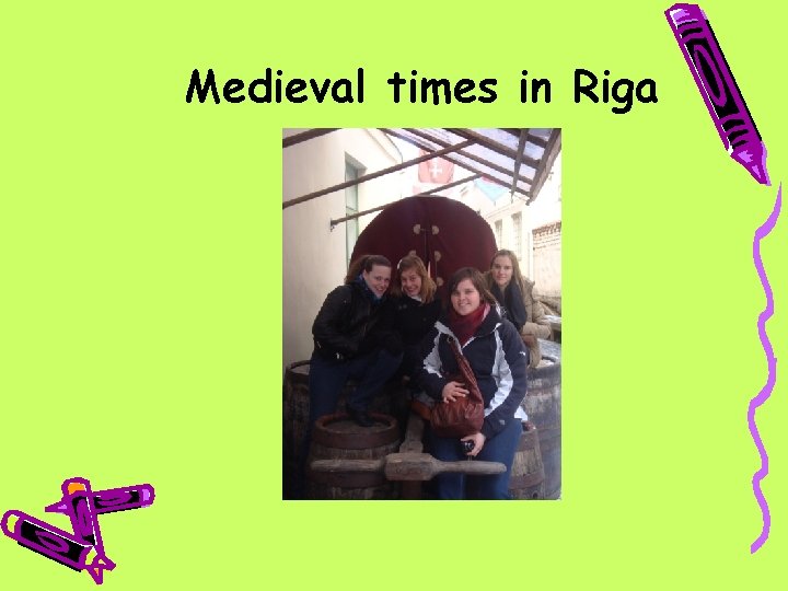 Medieval times in Riga 