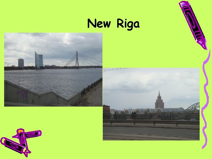 New Riga 