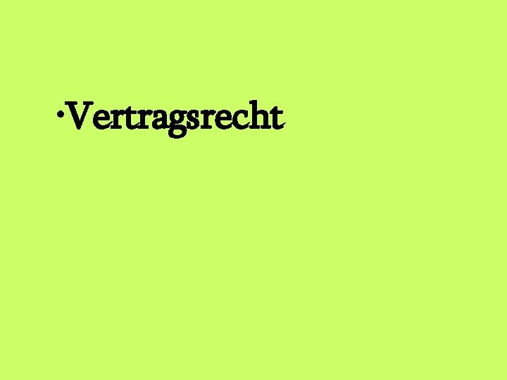  • Vertragsrecht 