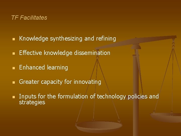 TF Facilitates n Knowledge synthesizing and refining n Effective knowledge dissemination n Enhanced learning