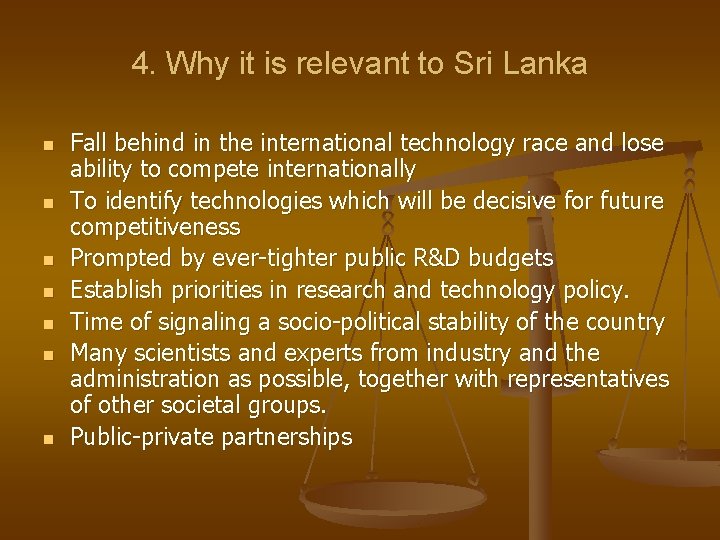 4. Why it is relevant to Sri Lanka n n n n Fall behind