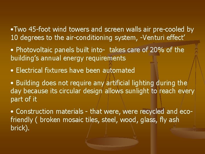  • Two 45 -foot wind towers and screen walls air pre-cooled by 10