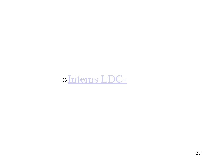 » Interns LDC- 33 