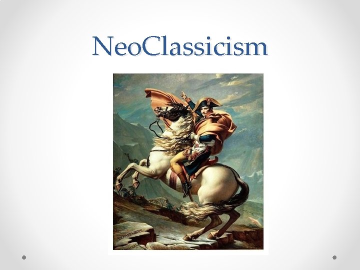 Neo. Classicism 