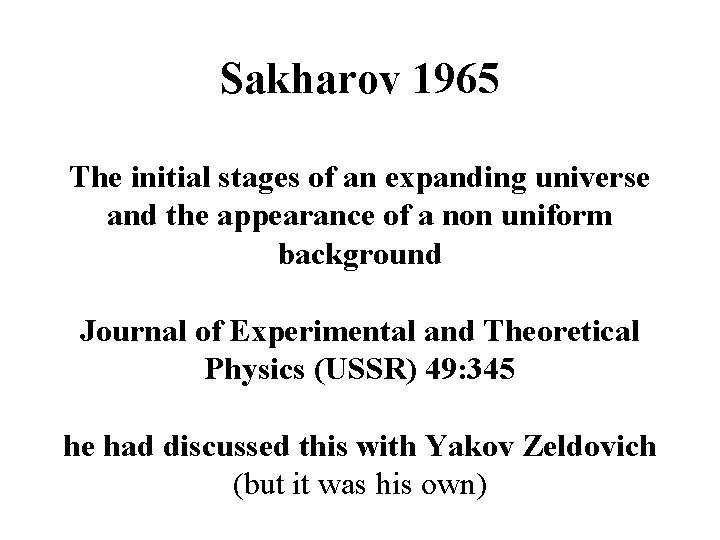 Sakharov 1965 The initial stages of an expanding universe and the appearance of a