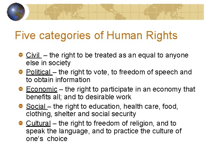 Five categories of Human Rights Civil – the right to be treated as an Five categories of Human Rights Civil – the right to be treated as an