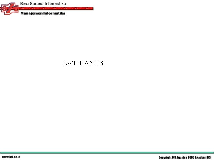 LATIHAN 13 