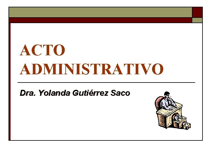 ACTO ADMINISTRATIVO Dra. Yolanda Gutiérrez Saco 