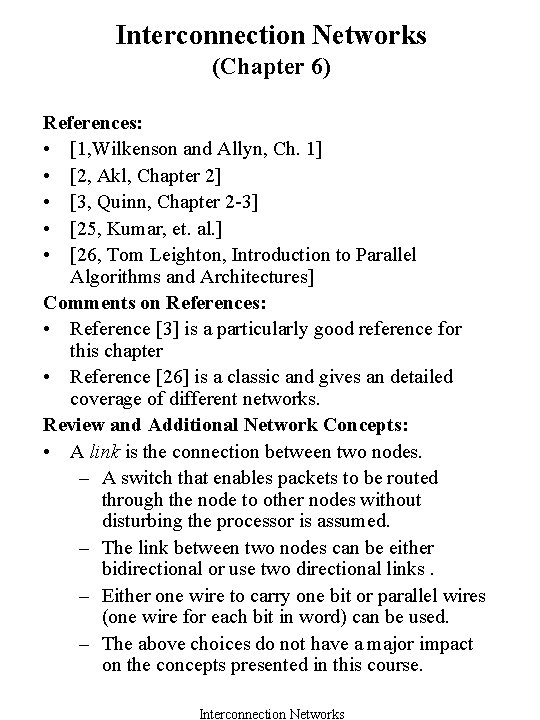 Interconnection Networks (Chapter 6) References: • [1, Wilkenson and Allyn, Ch. 1] • [2,