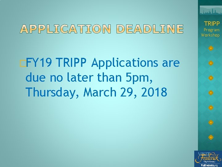 TRIPP Program Workshop �FY 19 TRIPP Applications are due no later than 5 pm,