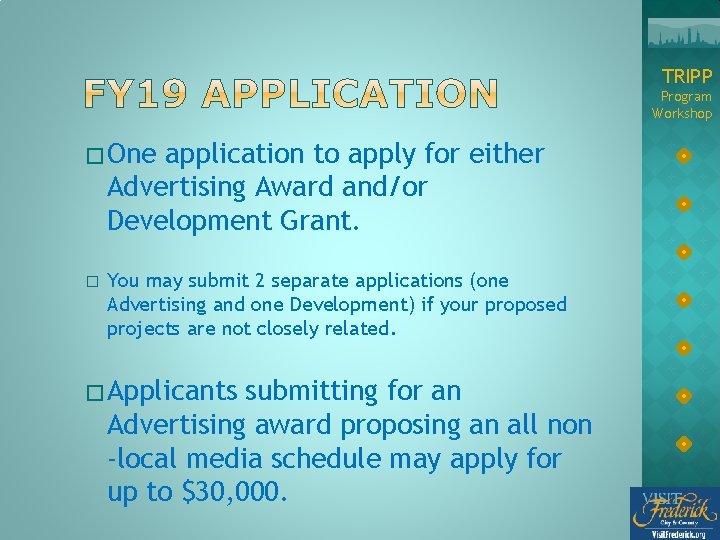 TRIPP Program Workshop � One application to apply for either Advertising Award and/or Development