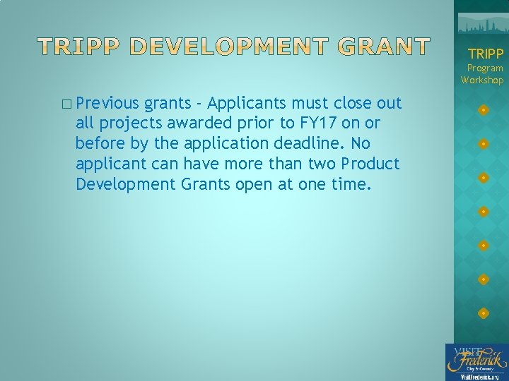 TRIPP Program Workshop � Previous grants - Applicants must close out all projects awarded