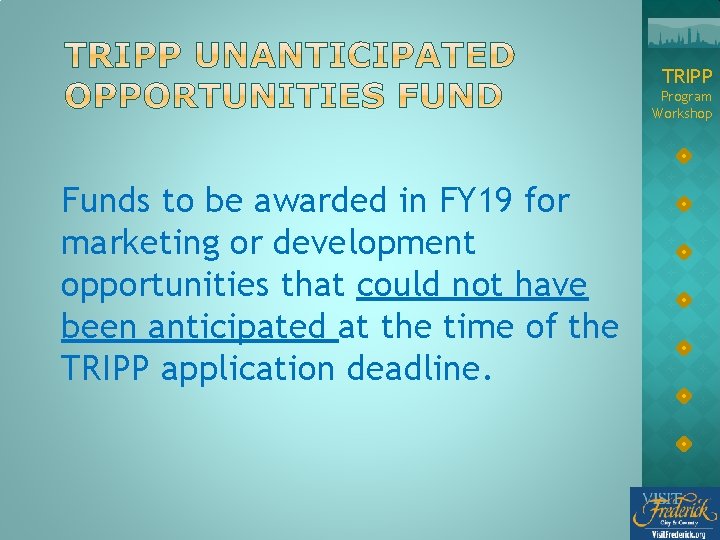 TRIPP Program Workshop Funds to be awarded in FY 19 for marketing or development