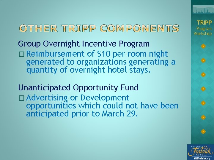 TRIPP Program Workshop Group Overnight Incentive Program � Reimbursement of $10 per room night