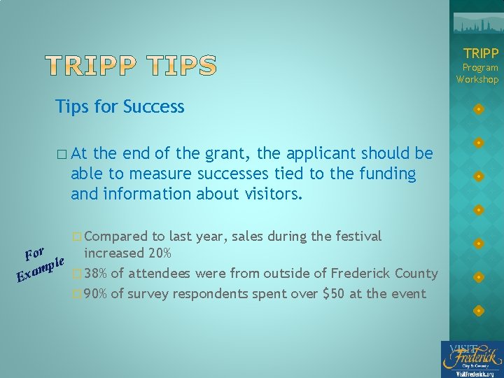 TRIPP Program Workshop Tips for Success � At the end of the grant, the