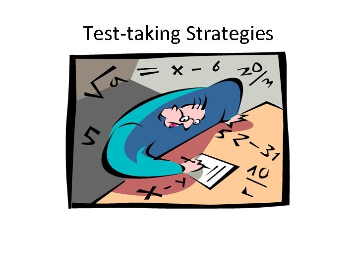Test-taking Strategies 