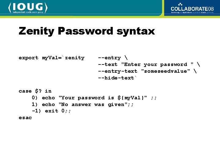 Zenity Password syntax export my. Val=`zenity --entry  --text "Enter your password " 