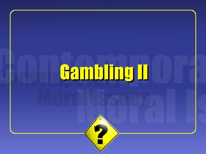 1 Gambling II 