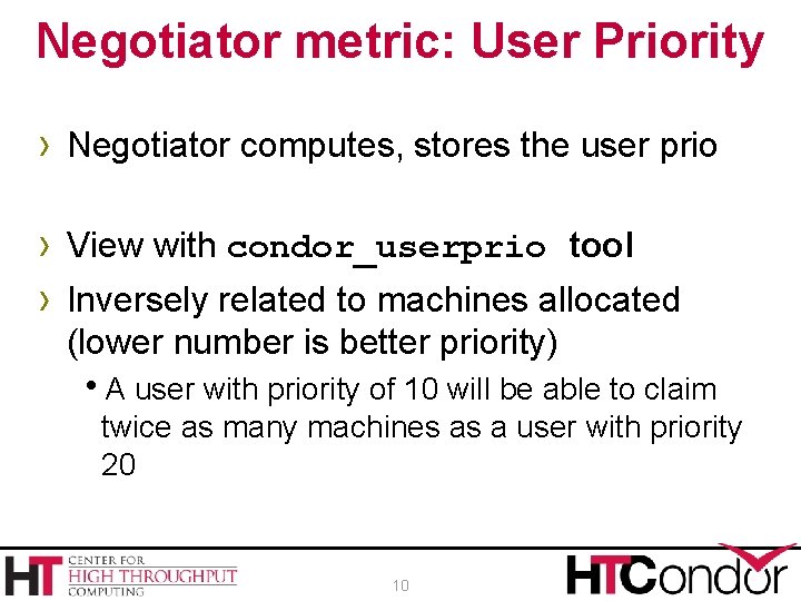 Negotiator metric: User Priority › Negotiator computes, stores the user prio › View with