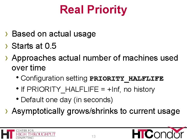 Real Priority › Based on actual usage › Starts at 0. 5 › Approaches