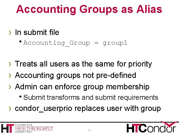Accounting Groups as Alias › In submit file h. Accounting_Group = group 1 ›
