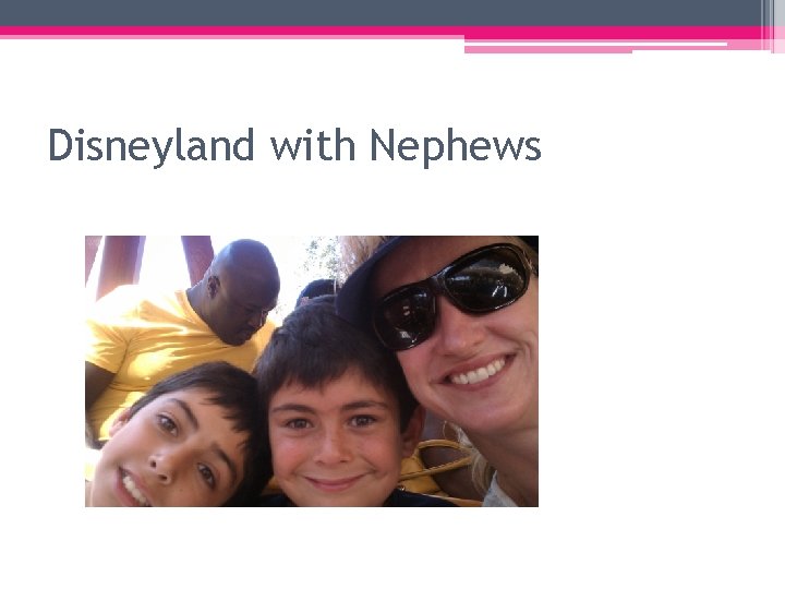 Disneyland with Nephews 