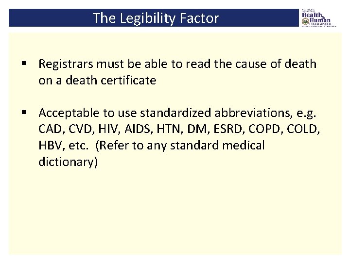 The Legibility Factor § Registrars must be able to read the cause of death