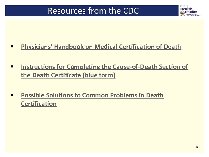 Resources from the CDC § Physicians' Handbook on Medical Certification of Death § Instructions