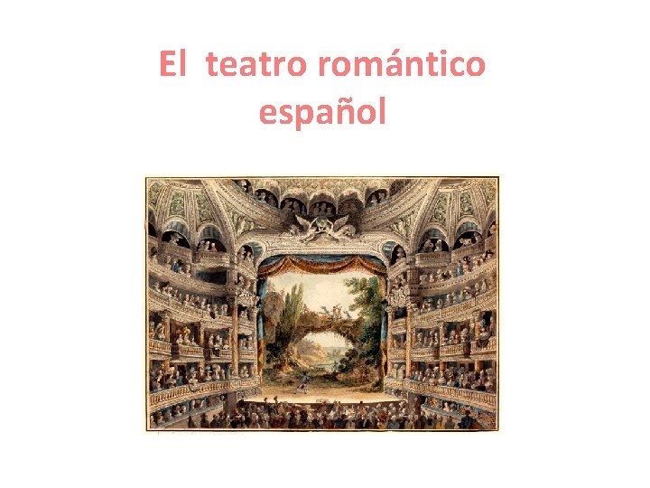 El teatro romántico español 