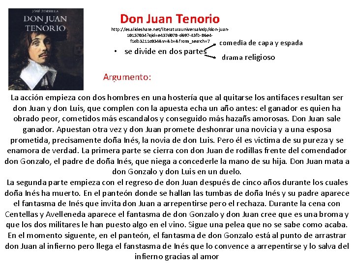 Don Juan Tenorio http: //es. slideshare. net/literaturauniversalvdp/don-juan 10157034? qid=e 437 d 078 -d 697