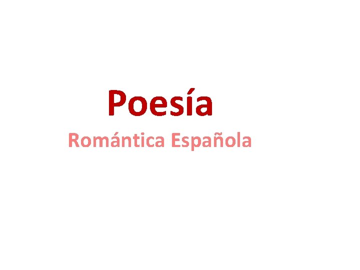 Poesía Romántica Española 