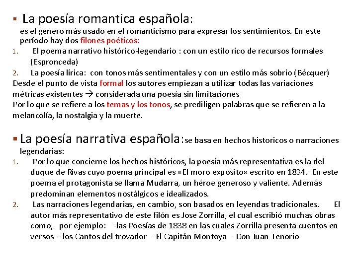  La poesía romantica española: es el género más usado en el romanticismo para