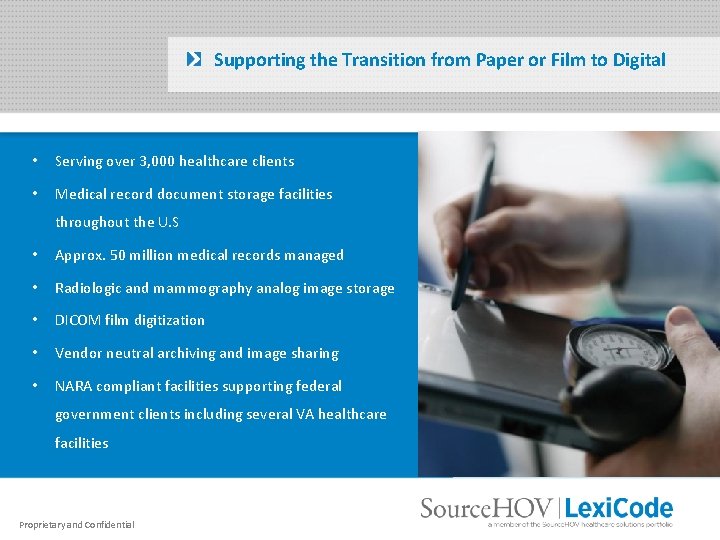 Supporting the Transition from Paper or Film to Digital • Serving over 3, 000