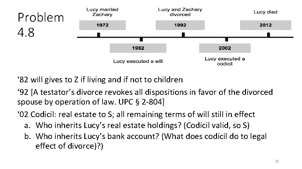 Problem 4. 8 ‘ 82 will gives to Z if living and if not Problem 4. 8 ‘ 82 will gives to Z if living and if not