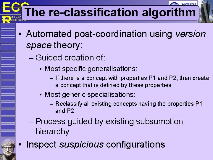 ECOThe re-classification algorithm R European Centre for Ontological Research • Automated post-coordination using version