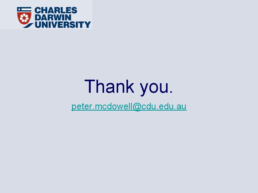 Thank you. peter. mcdowell@cdu. edu. au 