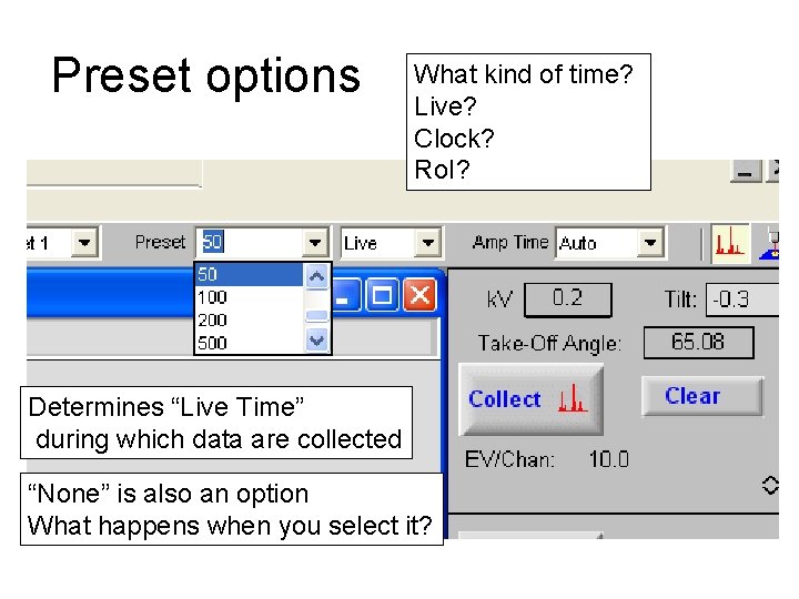 Preset options What kind of time? Live? Clock? Ro. I? Determines “Live Time” during