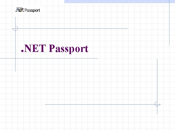 . NET Passport 