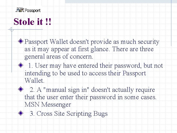 Stole it !! Passport Wallet doesn't provide as much security as it may appear