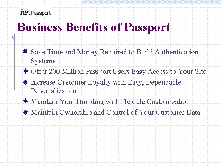 Business Benefits of Passport Save Time and Money Required to Build Authentication Systems Offer