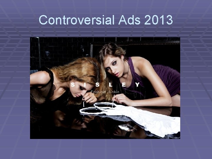 Controversial Ads 2013 