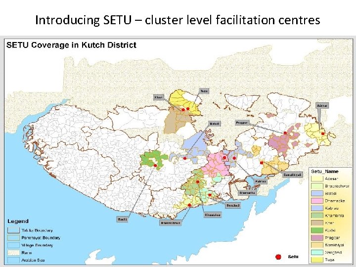 Introducing SETU – cluster level facilitation centres 2 