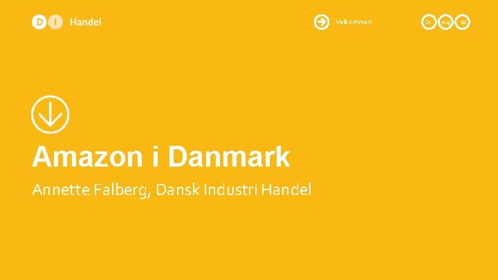 Velkommen Amazon i Danmark Annette Falberg, Dansk Industri Handel 31. maj 18 