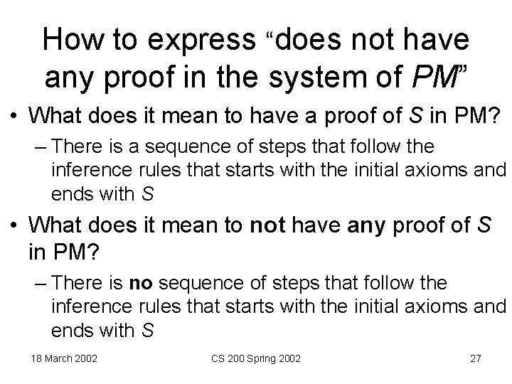 How to express “does not have any proof in the system of PM” •