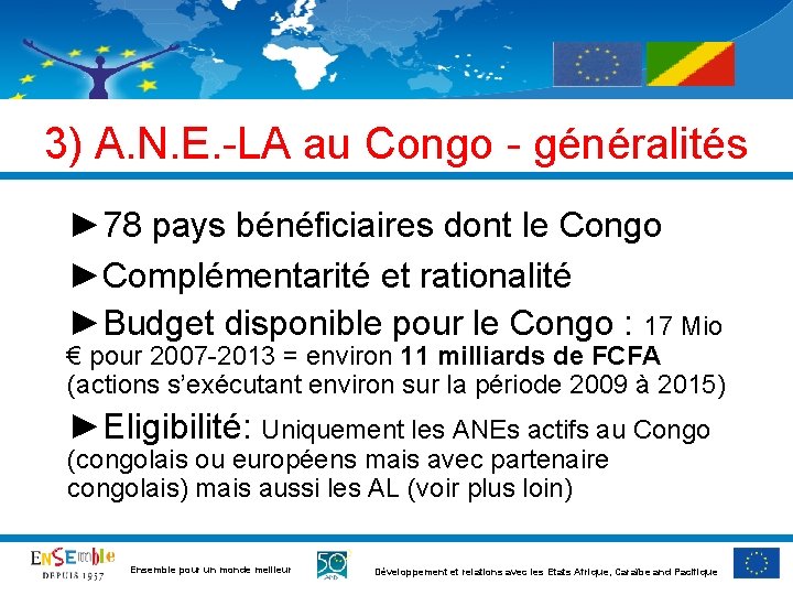 3) A. N. E. -LA au Congo - généralités ► 78 pays bénéficiaires dont